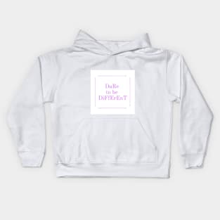 be different Kids Hoodie